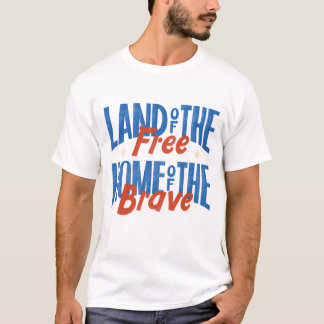 T-shirt 4 juillet - terre de la liberté foyer des braves