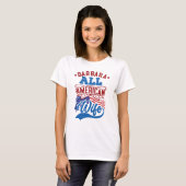 T-shirt 4 juillet Toute femme américaine famille patriotiq (Devant entier)