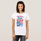 T-shirt 4 juillet Toute maman américaine famille patriotiq (Devant entier)