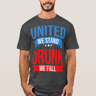 T-shirt 4 Juillet United Nous Sommes Debout Nous Tombons U