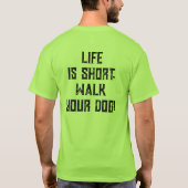 T-shirt 4 pattes à la dérive La vie est courte. Promène to (Dos)