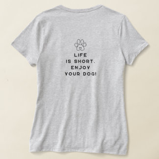 T-shirt 4 pattes Adrift La vie est courte.Profitez de votr