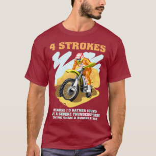 T-shirt 4 Strokes Motocross Dirt Bike Rider Racing