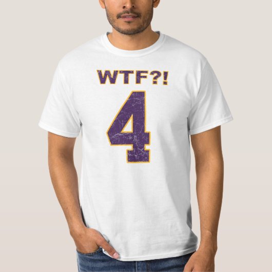 T-shirt #4 WTF ? ! Brett Favre ? Vikings ? (Devant)