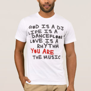 T-shirt 4DJS God IS dj Life IS la dancefloor
