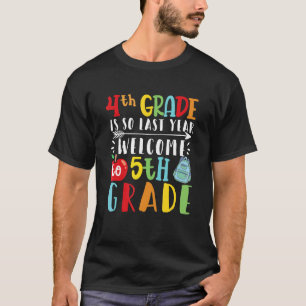 T-shirt 4e année Dernière Bienvenue à 5e année Bonjour Fif