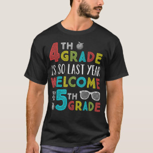 T-shirt 4e année est si Dernière année bienvenue au thé 5e