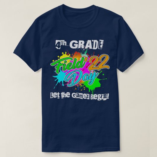 T-shirt 4e année Field Day 2022 Laisser les Jeux Commencer (Design devant)