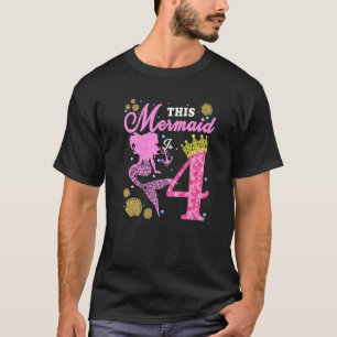 T-shirt 4e anniversaire Cette Sirène Est 4 Ans Jeune Fille