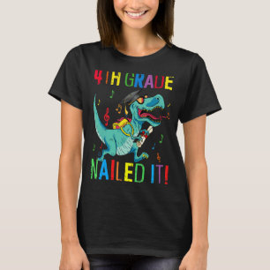 T-shirt 4e Grade Nail It Dinosaur Rex Dernier Jour De Scho