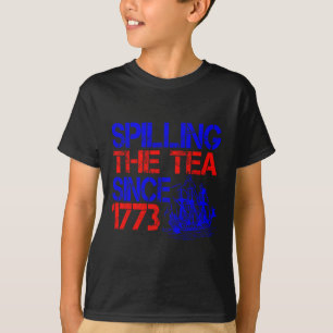 T-shirt 4ème Spilling Le Thé Depuis 1773 Le 4 Juillet