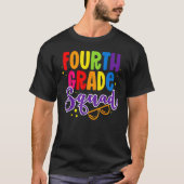 T-shirt 4th Fourth Grade Squad Happy Back To School Teache (Devant)