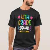T-shirt 4th Grade Squad Fourth Teacher Student Team Back T (Devant)