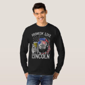 T-shirt 4th of July for Men Drinking Like Lincoln Abraham  (Devant entier)