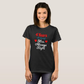T-shirt 4th Wedding Anniversary for Women Her Mrs Always R (Devant entier)
