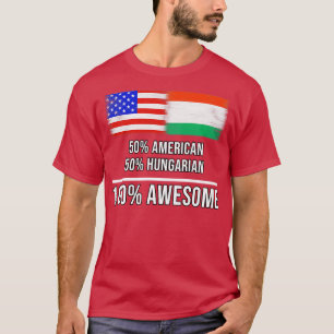 T-shirt 50 Américain 50 Hongrois 100 Cadeau fantastique po