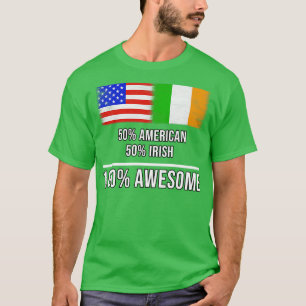 T-shirt 50 American 50 Irish 100 Awesome Gift pour Irish H