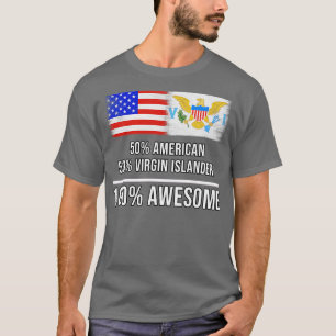 T-shirt 50 American 50 Virgin Islander 100 Awesome Don pou
