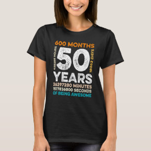 T-shirt 50 Ans 600 Mois D'Être Impressionnant 50e Birt