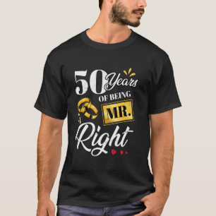 T-shirt 50 Ans D'Être M. Right Funny Couple Mariage A