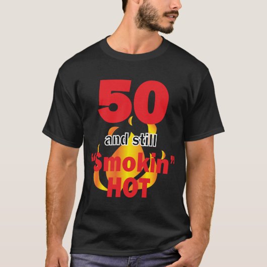 T-shirt 50 ans et encore fumé chaud 2-50e anniversaire (Devant)