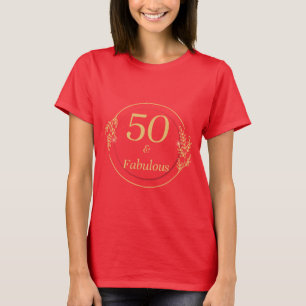 T-shirt 50 ans et Fabuleux