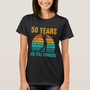 T-shirt 50 Ans Et Toujours Swing Funny Golf 50e Anniversai