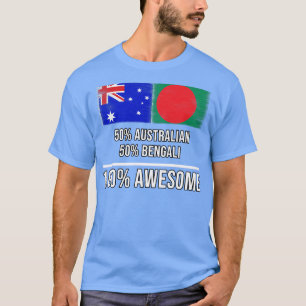T-shirt 50 Australiens 50 Bengali 100 Cadeau fantastique p