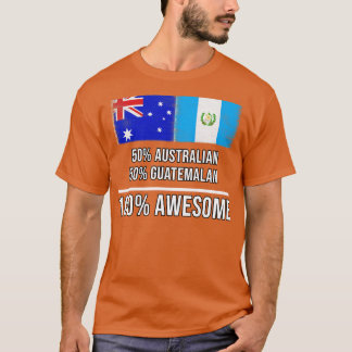 T-shirt 50 Australiens 50 Guatémaltèques 100 Cadeau génial