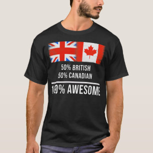 T-shirt 50 British 50 Canadian 100 Awesome Gift pour Canad