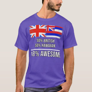 T-shirt 50 British 50 Hawaiian 100 Awesome Don pour Hawaii