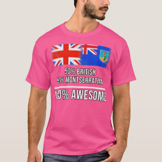 T-shirt 50 British 50 Montserratian 100 Don génial pour M