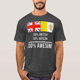 T-shirt 50 British 50 Vatican 100 Cadeau fantastique pour