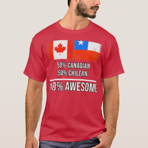 T-shirt 50 Canadiens 50 Chiliens 100 Cadeau fantastique po