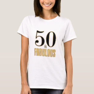T-shirt 50 & Fabulous Typographie Noir Or 50e Anniversaire