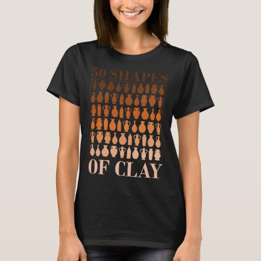 T-shirt 50 Shapes Of Clay Pottery Fan (Devant)
