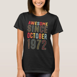 T-shirt 50 Years Old Awesome Since October 1972 50th Birth