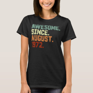 T-shirt 50e anniversaire Awesome depuis août 1972 50 ans