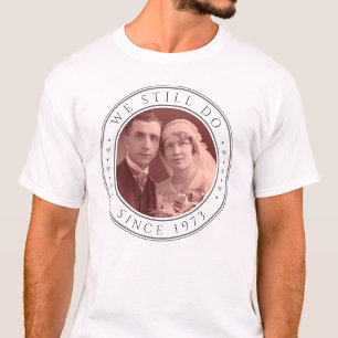 T-shirt 50e anniversaire du Mariage Nous faisons toujours 
