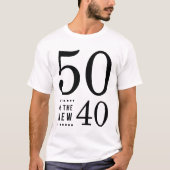 T-shirt 50e Anniversaire Noir 50 est le nouveau 40 (Devant)