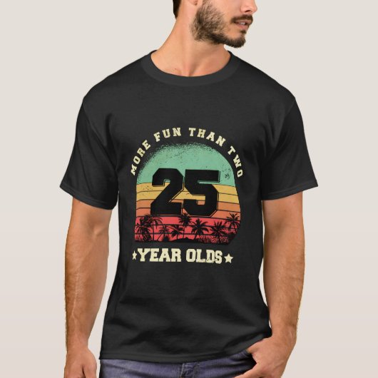 T-shirt 50E Anniversaire Plus Amusant Que Deux 25 Ans Amus (Devant)