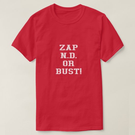 T-shirt 50e anniversaire Zap to N.D. ou Bust Reproduction (Design devant)