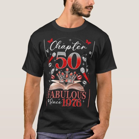 T-shirt 50th Birthday Queen Chapter 50 Fabulous Since 1976 (Devant)