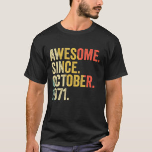 T-shirt 51 Ans 51e Anniversaire Awesome Depuis Octobre