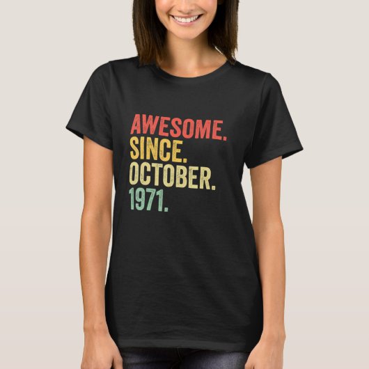 T-shirt 51 Ans Awesome Depuis Octobre 1971 51e Birt (Devant)