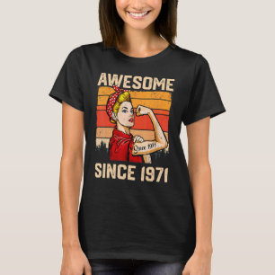 T-shirt 52 Ans Awesome depuis 1971 52e Anniversaire Femmes