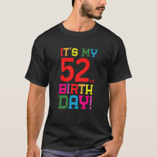 T-shirt 52 Ans Colorful Joyeux Anniversaire C'Est My 52nd 