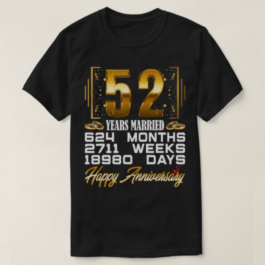 T-shirt 52 Years Married  Funny 52nd Wedding Anniversary  (Design devant)