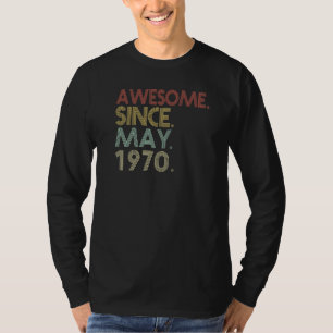T-shirt 52e anniversaire 52 ans stupéfiant depuis mai 1970