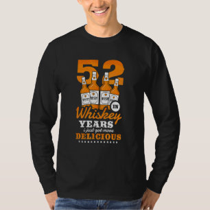 T-shirt 52e Anniversaire En Whiskey Années Je Viens D'Avoi